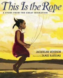 Icon image This Is the Rope: A Story from the Great Migration