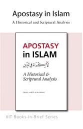 Icon image Books-In-Brief: Apostasy in Islam: A Historical & Scriptural Analysis