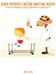 Icon image Rare Patients in the Waiting Room: Bye-bye boredom - Dinosaurs, Stories to Help Pass the Time