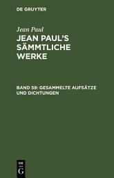 Icon image Gesammelte Aufsätze und Dichtungen: Band 59