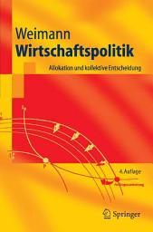 Icon image Wirtschaftspolitik: Allokation und kollektive Entscheidung, Ausgabe 4