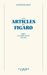 Icon image Les articles du Figaro - volume 1