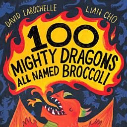 Icon image 100 Mighty Dragons All Named Broccoli