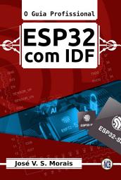 Icon image ESP32 com IDF: O Guia Profissional