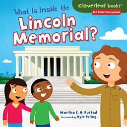 Icon image What Is Inside the Lincoln Memorial?