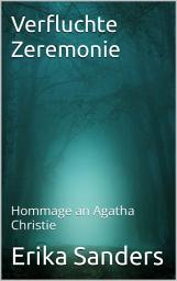 Icon image Verfluchte Zeremonie: Hommage an Agatha Christie