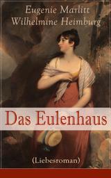 Icon image Das Eulenhaus (Liebesroman): Ein Klassiker der Frauenliteratur