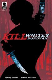 Icon image Kill Whitey Donovan