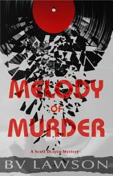 Icon image Melody of Murder: A Scott Drayco Mystery