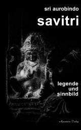 Icon image Savitri - Legende und Sinnbild