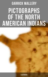Icon image Pictographs of the North American Indians (Illustrated)
