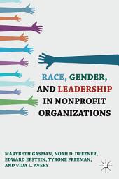 Icon image Race, Gender, and Leadership in Nonprofit Organizations