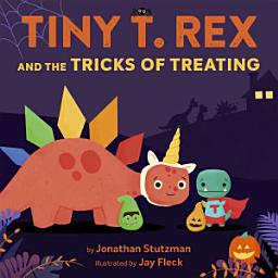Icon image Tiny T. Rex and the Tricks of Treating