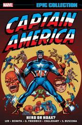 Icon image Captain America Epic Collection: Hero Or Hoax?