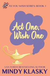 Icon image Act One, Wish One