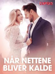 Icon image Når nettene bliver kalde – erotiske noveller