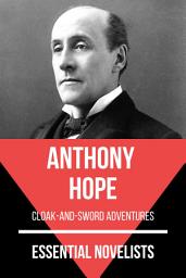 Icon image Essential Novelists - Anthony Hope: cloak-and-sword adventures
