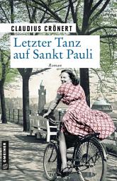 Icon image Letzter Tanz auf Sankt Pauli: Roman