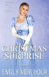 Icon image A Christmas Surprise: A Sweet Regency Romance