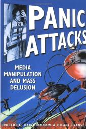 Icon image Panic Attacks: Media Manipulation and Mass Delusion