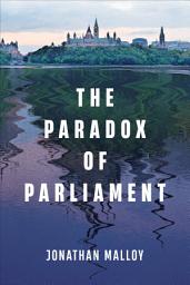 Icon image The Paradox of Parliament