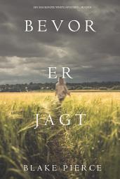 Icon image Bevor er Jagt (Ein Mackenzie White Mystery—Buch 8)