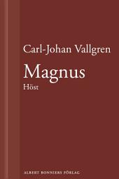 Icon image Magnus : Höst : En novell ur Längta bort