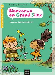 Icon image Bienvenue en Grand Silex - Joyeux anniversaire ! GS/CP 5/6 ans