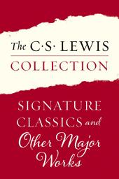 Icon image The C. S. Lewis Collection: Signature Classics and Other Major Works: The Eleven Titles Include: Mere Christianity; The Screwtape Letters, Miracles; The Great Divorce; The Problem of Pain; A Grief Observed; The Abolition of Man; The Four Loves; Reflections on the Psalms; Surprised by Joy; and Letters to Malcolm