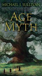 Icon image Age of Myth: Book One of The Legends of the First Empire
