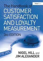Icon image The Handbook of Customer Satisfaction and Loyalty Measurement: Edition 3