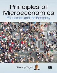 Icon image Principles of Microeconomics: Economics and the Economy, Edition 5