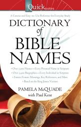 Icon image QuickNotes Dictionary of Bible Names