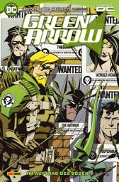 Icon image Green Arrow - Bd. 3: Im Auftrag des Bösen