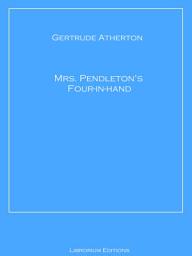Icon image Mrs. Pendleton's Four-in-hand