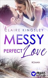 Icon image Messy perfect Love: Ausgabe 2