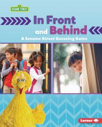 Icon image In Front and Behind: A Sesame Street ® Guessing Game