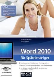 Icon image Word 2010 für Späteinsteiger: Ideal für Ein- und Umsteiger: Word 2010 einfach erklärt