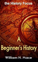 Icon image A Beginner's History: the History Focus