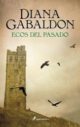 Icon image Ecos del pasado (Saga Outlander 7)
