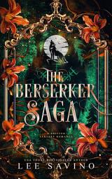 Icon image The Berserker Saga, Volume 1: A shifter fantasy romance