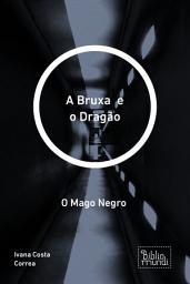 Icon image A Bruxa e o Dragão: O Mago Negro, Edição 2