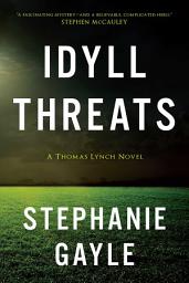 Icon image Idyll Threats: A Thomas Lynch Novel