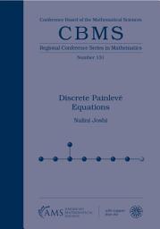 Icon image Discrete Painlevé Equations