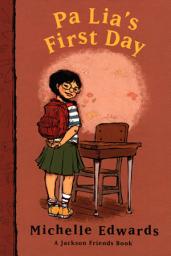 Icon image Pa Lia's First Day: A Jackson Friends Book