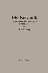 Icon image Die physikalischen und chemischen Grundlagen der Keramik: Ausgabe 2
