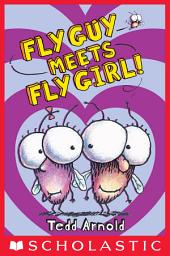 Icon image Fly Guy Meets Fly Girl! (Fly Guy #8)