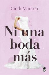 Icon image Ni una boda más