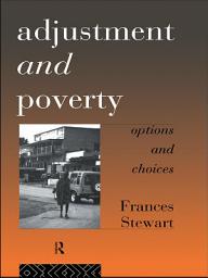 Icon image Adjustment and Poverty: Options and Choices