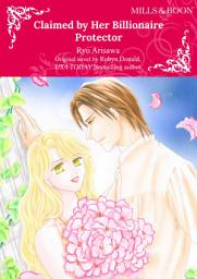 Icon image CLAIMED BY HER BILLIONAIRE PROTECTOR: Mills & Boon Comics
